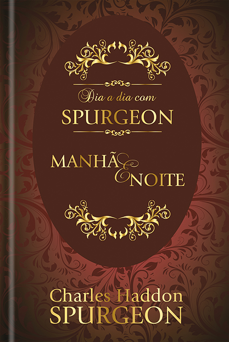 Livro Dia a dia com Spurgeon: Manhã e Noite