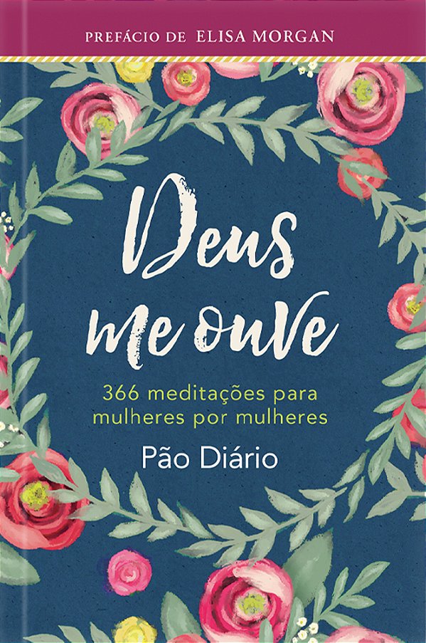 Livro Deus me ouve: 366 meditações para mulheres por mulh...