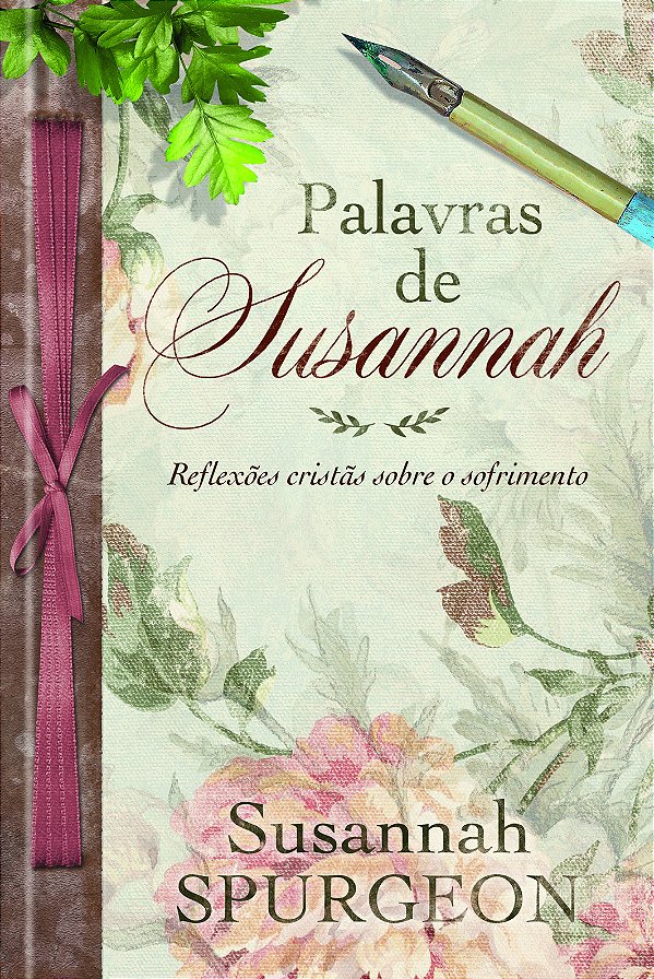 Livro Palavras de Susannah Spurgeon: Reflexões cristãs so...