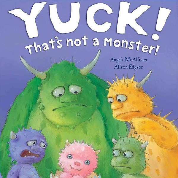 Livro Yuck! That's Not a Monster