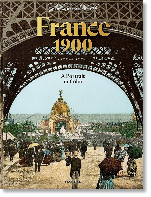 Livro France 1900 - A portrait in color