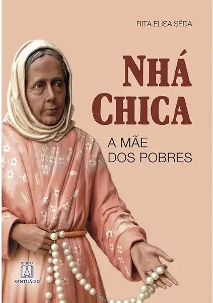 Livro Nha chica: a mãe dos pobres