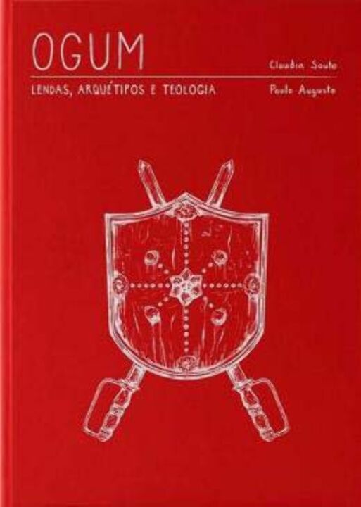 Livro Ogum- Lendas, Arquétipo E Teologia