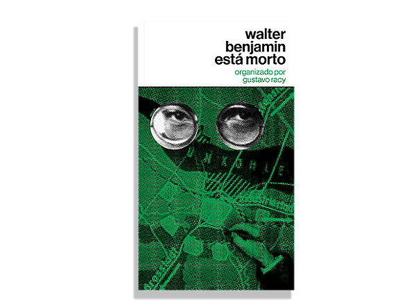 Livro Walter Benjamin está morto (Volume 1)