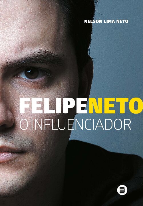 Livro Felipe Neto: O influenciador