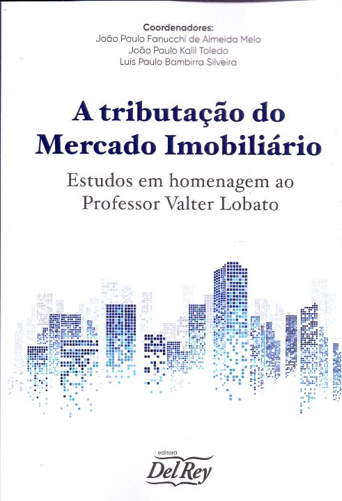 Livro A Tributação Do Mercado Imobiliário: Estudo Em Home...