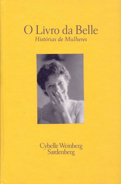 Livro O Livro Da Belle: Histórias De Mulheres