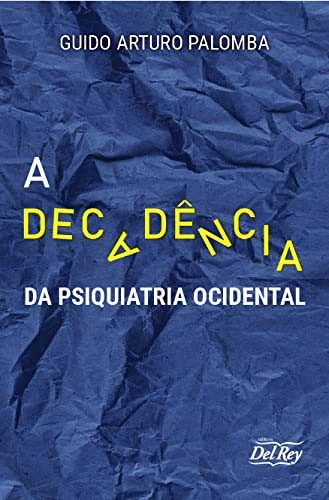 Livro Decadência Da Psiquiatria Ocidental