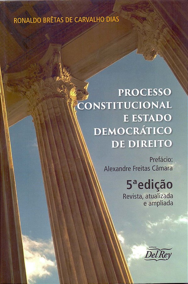 Livro Processo Constitucional E Estado Democrático De Dir...