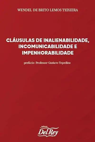 Livro Cláusulas De Inalienabilidade, Incomunicabilidade E...
