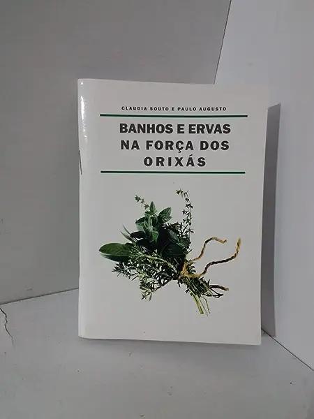 Livro Banhos E Ervas Na Força Dos Orixás