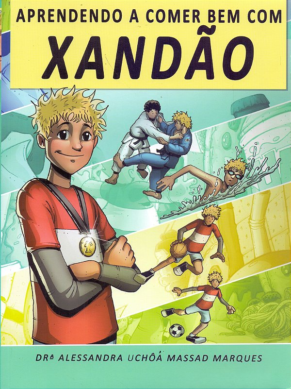 Livro Aprendendo A Comer Bem Com Xandao