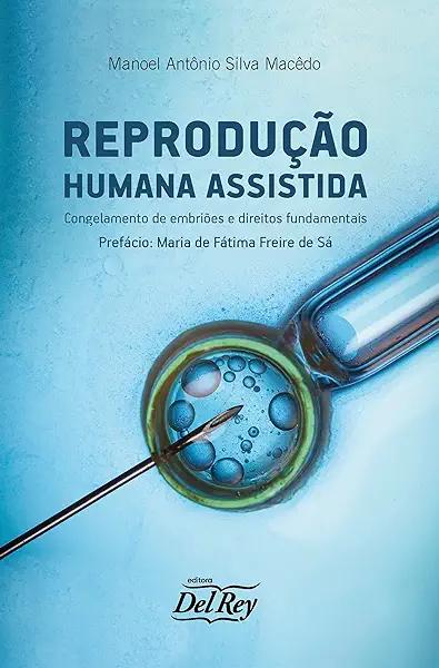 Livro Reprodução Humana Assistida - Congelamento De Embri...