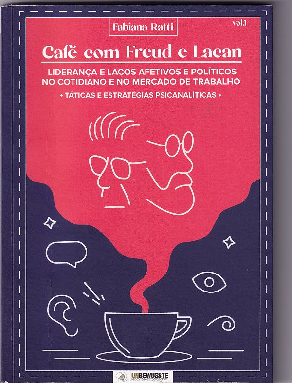 Livro Café Com Freud E Lacan: Liderança E Laços Afetivos ...