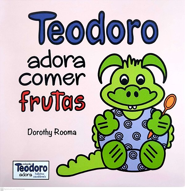 Livro Teodoro Adora Comer Frutas