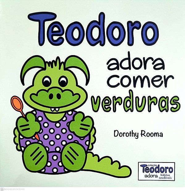 Livro Teodoro Adora Comer Verduras