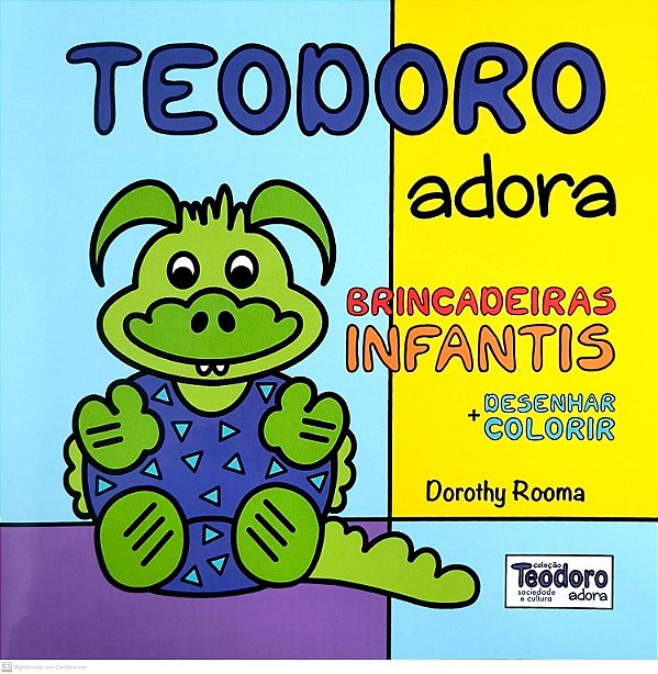 Livro Teodoro Adora Brincadeiras Infantis