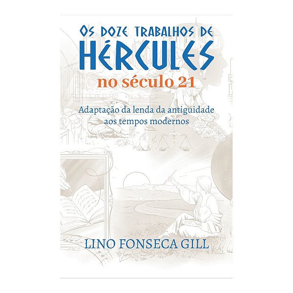 Livro Os Doze Trabalhos De Hercules No Século 21