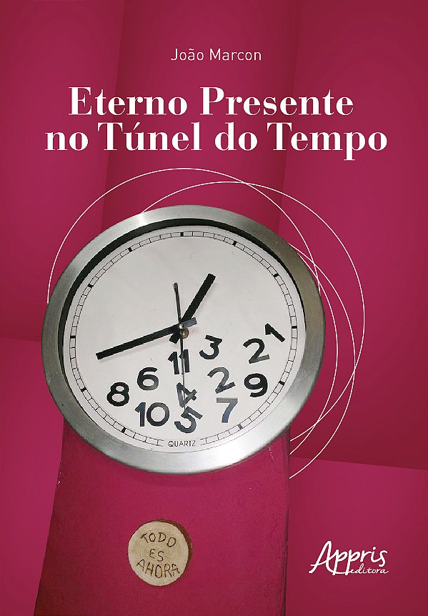 Livro Eterno presente no túnel do tempo
