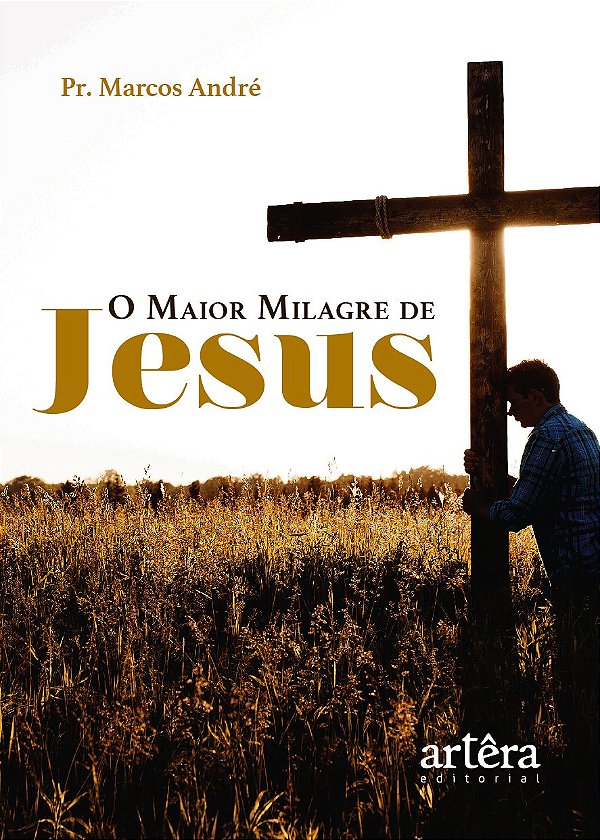 Livro O maior milagre de Jesus