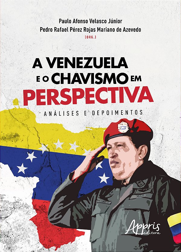 Livro A Venezuela e o chavismo em perspectiva: análises e...