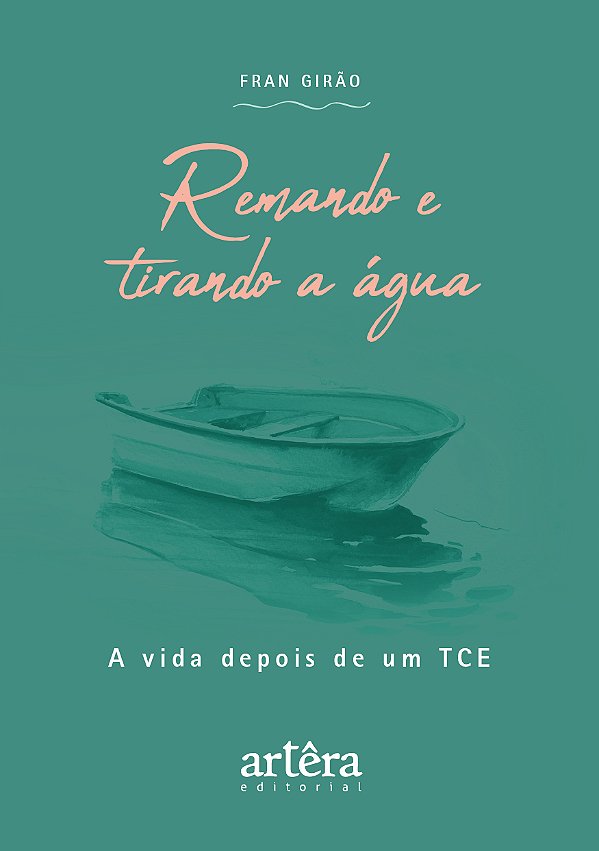 Livro Remando e tirando a água: a vida depois de um TCE