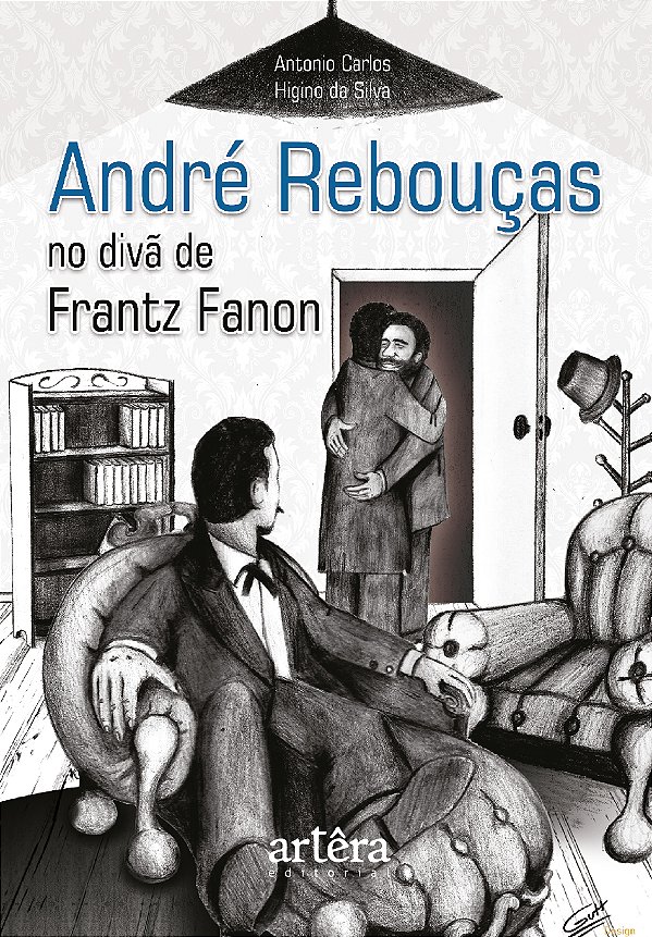 Livro André Rebouças no divã de Frantz Fanon