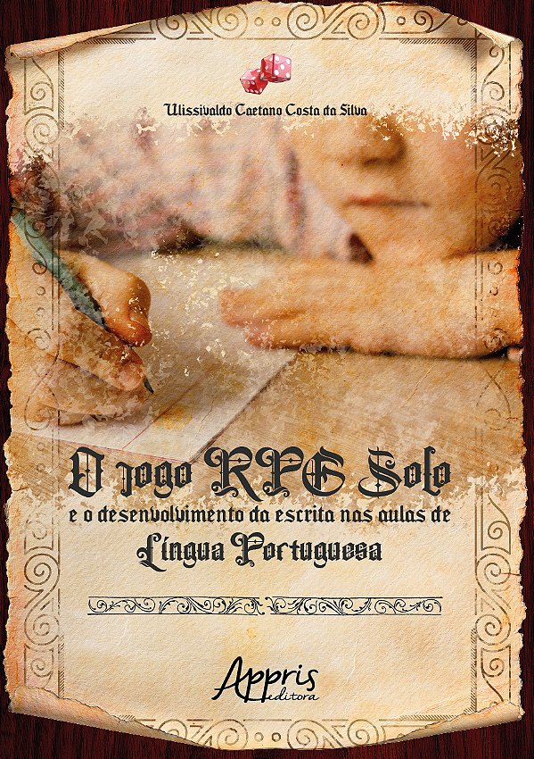 Livro O jogo RPG solo e o desenvolvimento da escrita nas ...