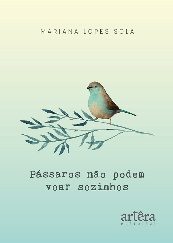 Livro Pássaros não podem voar sozinhos