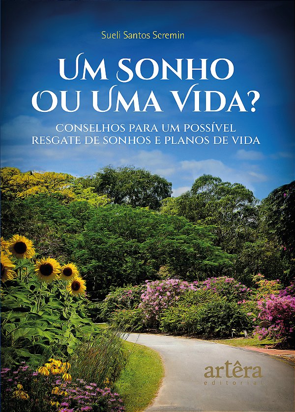 Livro Um sonho ou uma vida?: conselhos para um possível resgate...