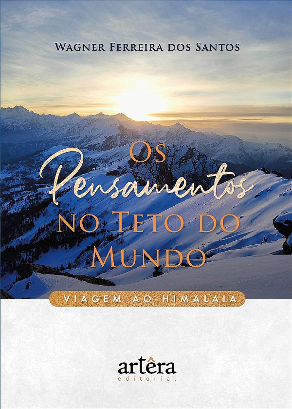 Livro Os pensamentos no teto do mundo: viagem ao Himalaia