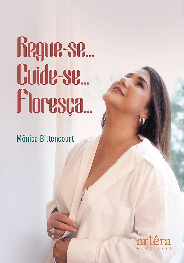 Livro Regue-se... Cuide-se... Floresça