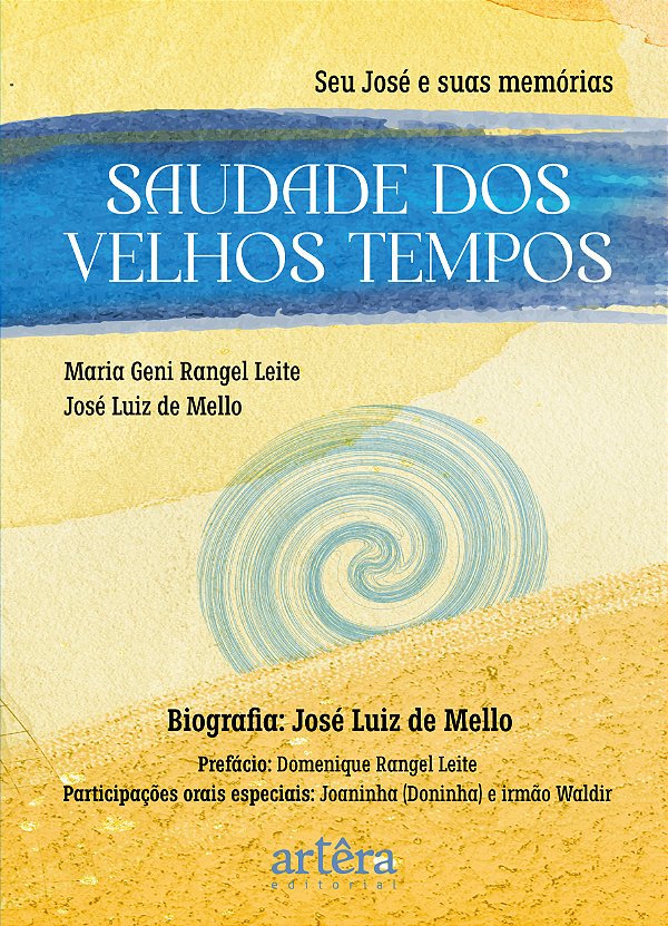 Livro Saudade dos velhos tempos: Seu José e suas memórias