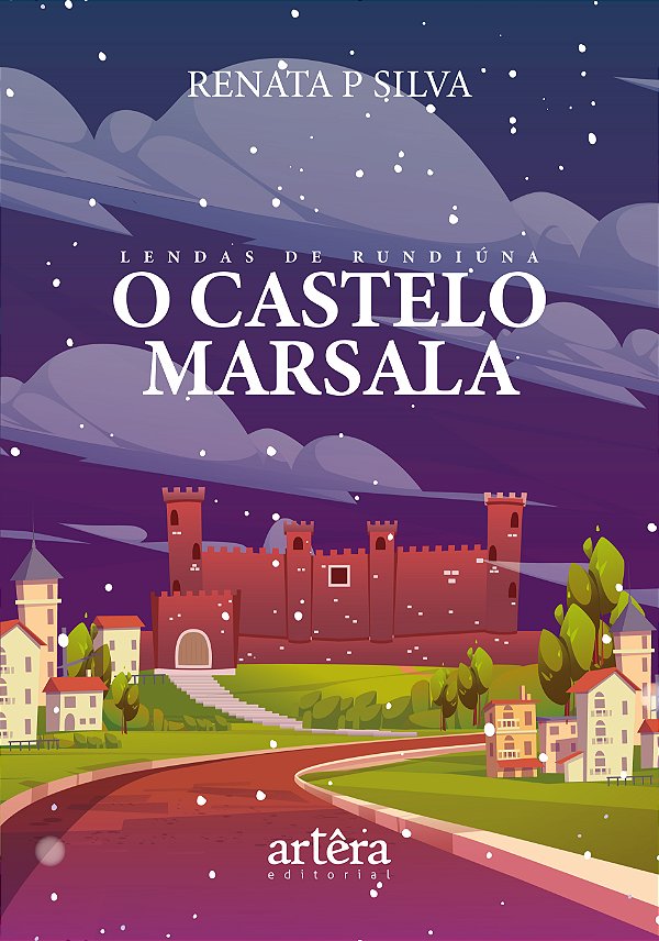 Livro Lendas de Rundiúna - O Castelo Marsala