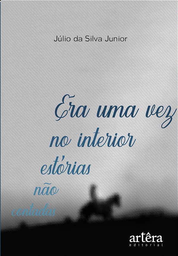 Livro Era uma vez no interior: estórias não contadas