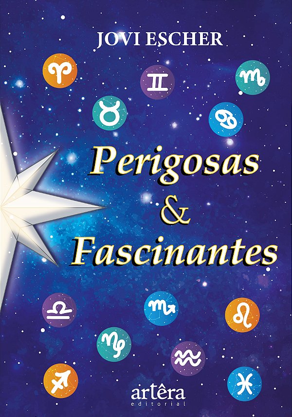 Livro Perigosas & fascinantes