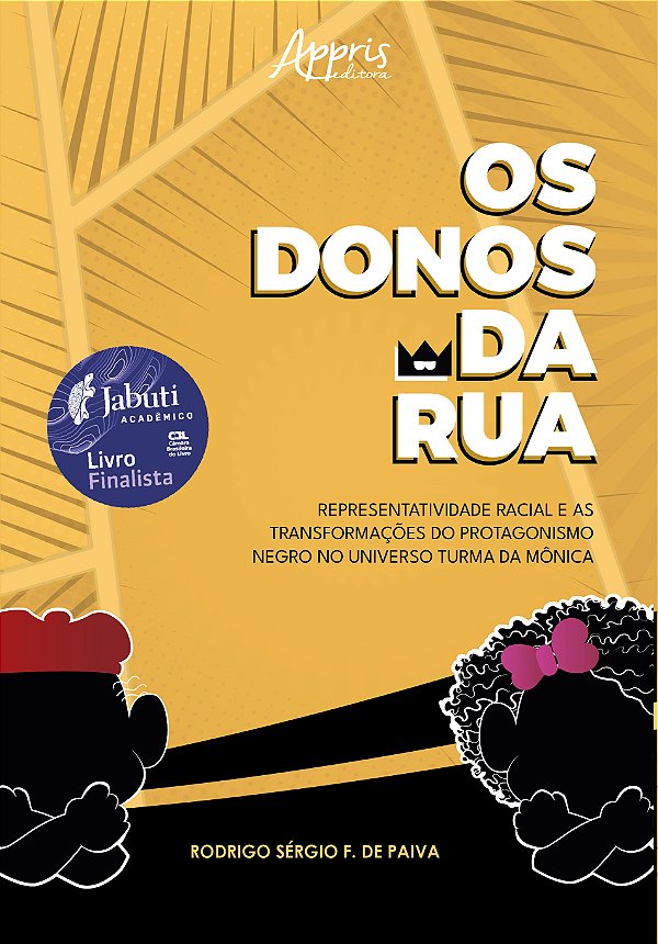 Livro Os donos da rua: Representatividade racial e as tra...