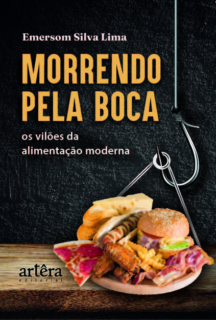 Livro Morrendo pela boca: os vilões da alimentação modern...