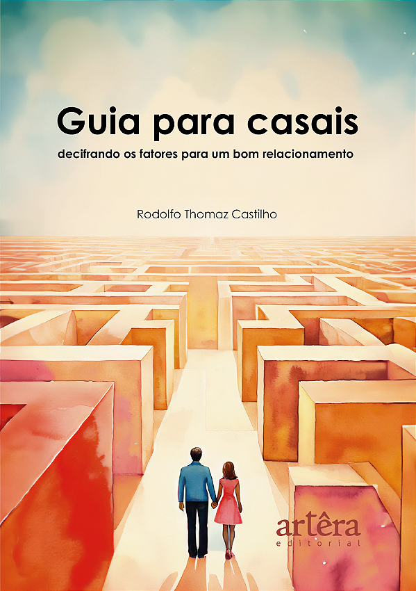 Livro Guia para casais: decifrando os fatores para um bom relac...