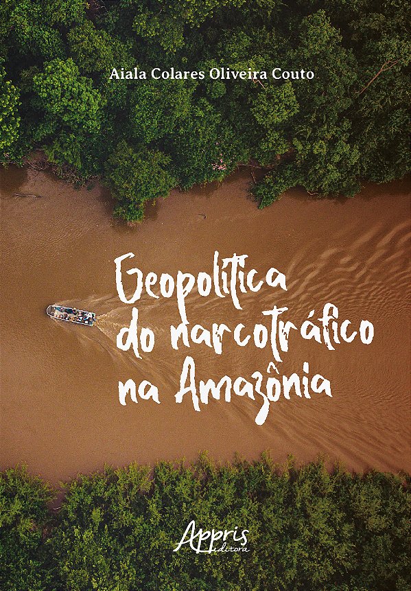 Livro Geopolítica do narcotráfico na Amazônia