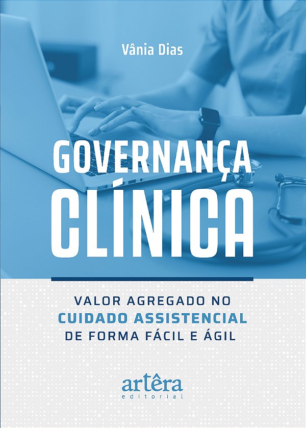 Livro Governança clínica: valor agregado no cuidado assis...