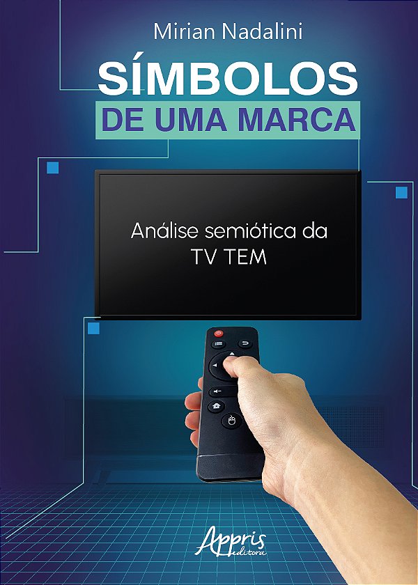 Livro Símbolos de uma marca: Análise semiótica da TV TEM