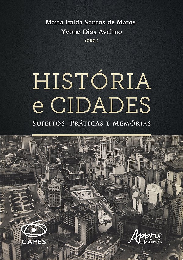 Livro História e cidades: Sujeitos, práticas e memórias