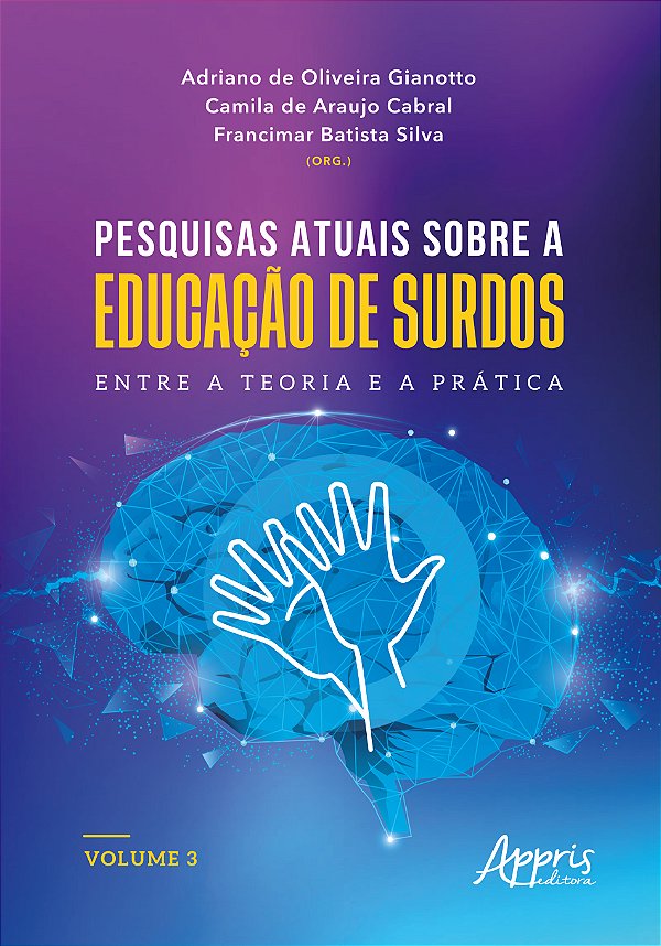 Livro Pesquisas atuais sobre a educação de surdos: entre ...