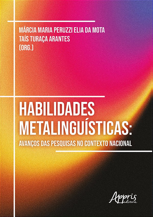 Livro Habilidades metalinguísticas: Avanços das pesquisas no co...