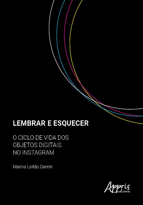 Livro Lembrar e esquecer: O ciclo de vida dos objetos digitais ...