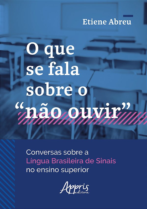 Livro O que se fala sobre o “não ouvir” conversas sobre a Língu...