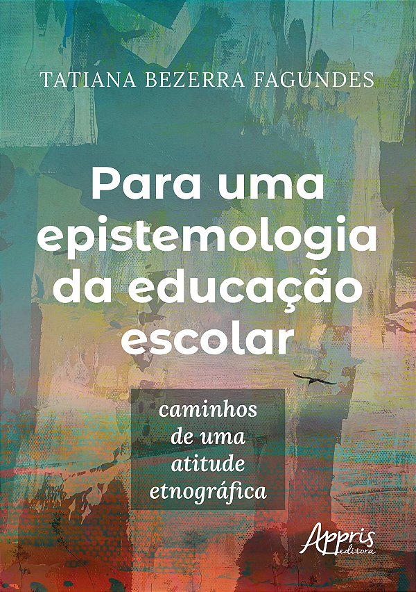 Livro Para uma epistemologia da educação escolar