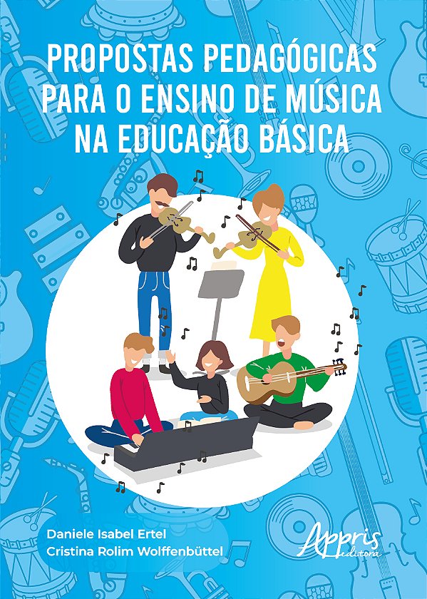 Livro Propostas pedagógicas para o ensino de música na educação...