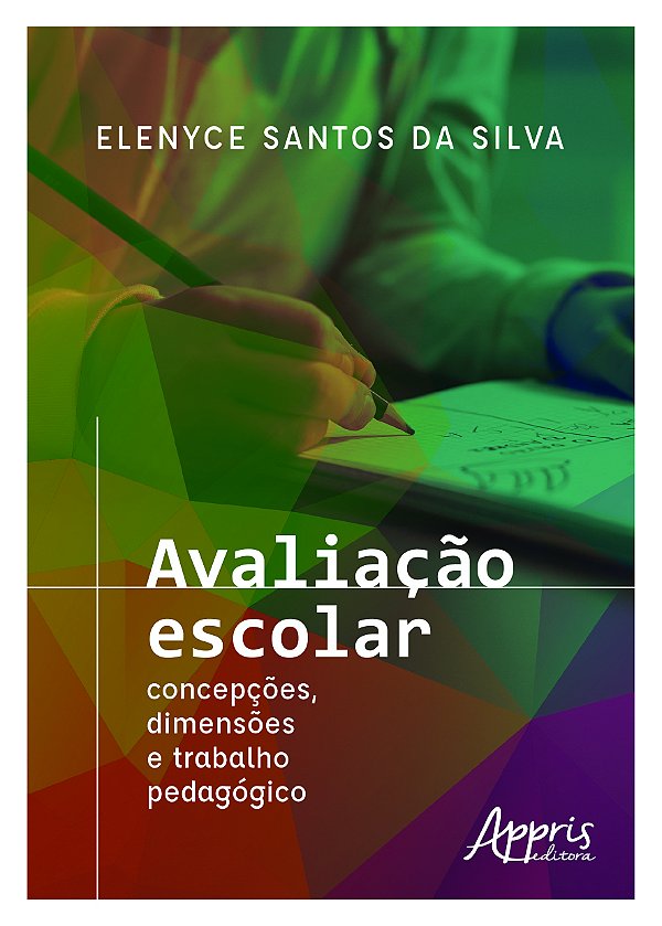 Livro Avaliação escolar - Concepções, dimensões e trabalh...